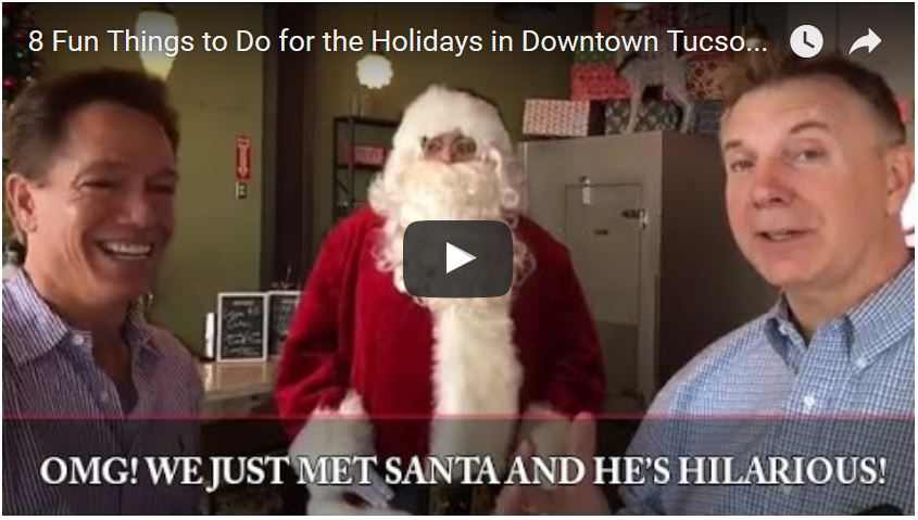 8 Fun Things to Do for the Holidays in Downtown Tucson with Darren and Tony Ray