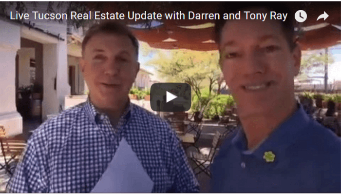 Live Tucson Real Estate Update with Darren and Tony Ray