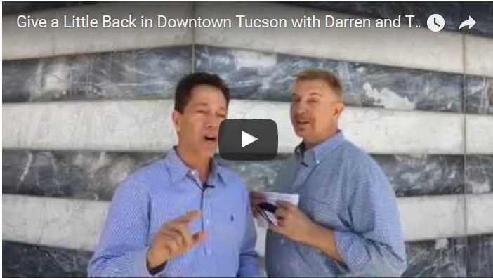 Give A Little Back in Downtown Tucson with Darren and Tony Ray