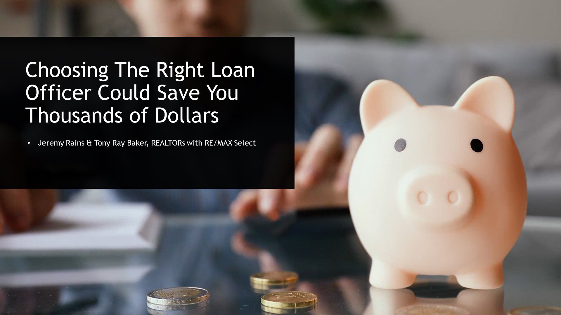 Choosing The Right Loan Officer Could Save You Thousands of Dollars