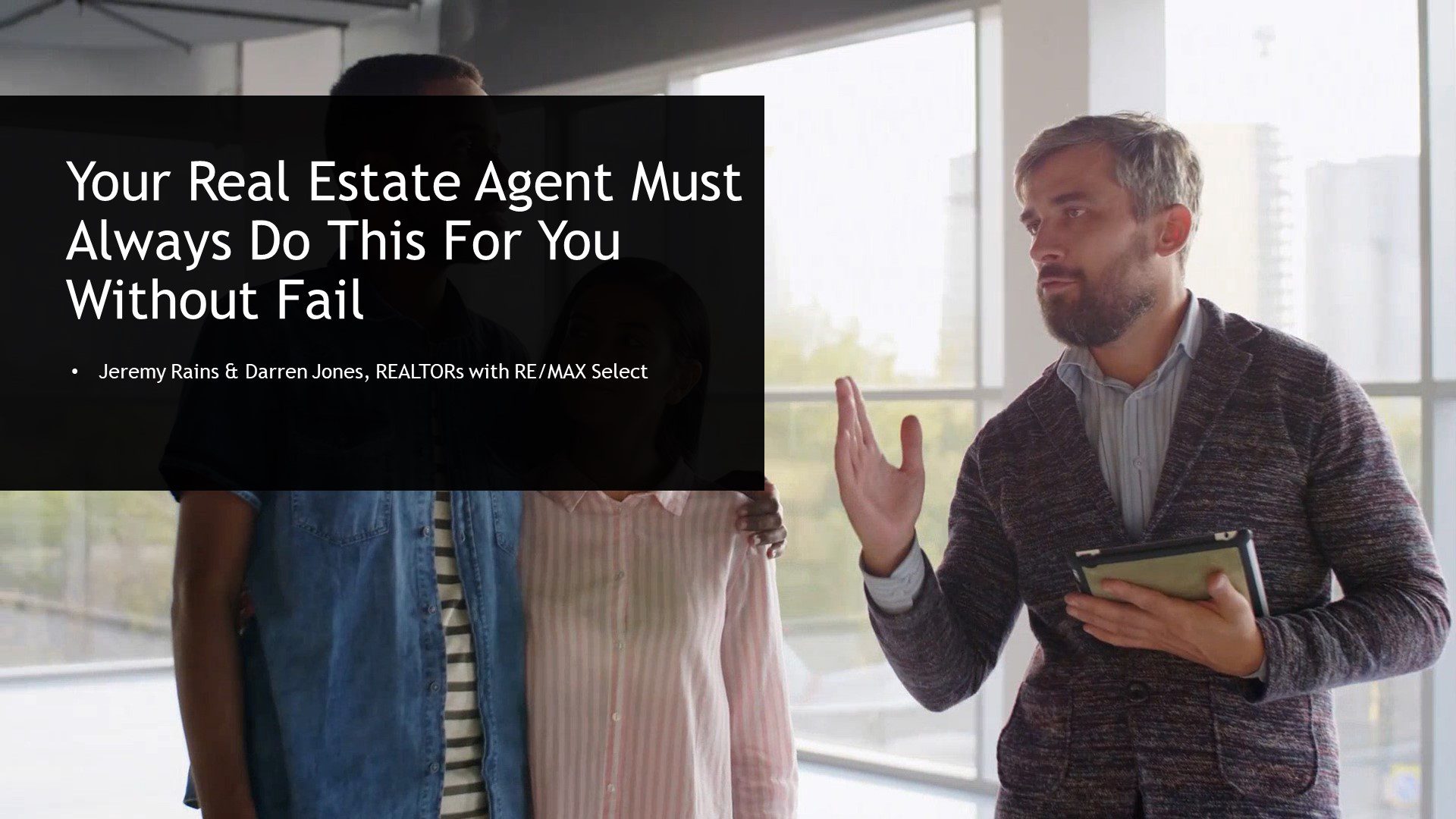 Your Real Estate Agent Must Do This For You Without Fail