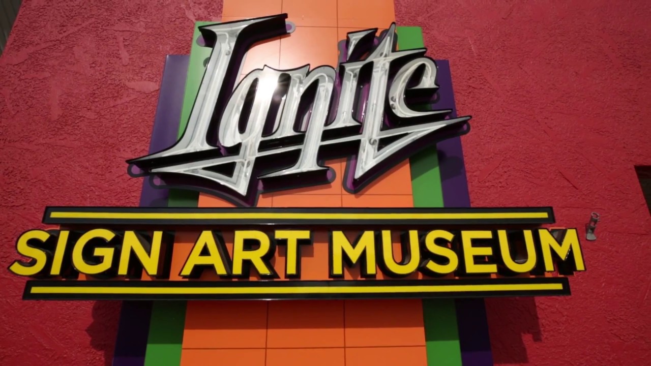 Ignite Sign Art Museum
